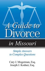 Baixar Guide to Divorce in Missouri: Simple Answers to Complex Questions pdf, epub, eBook