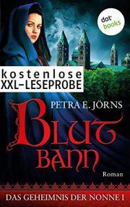 Baixar Kostenlose XXL-Leseprobe: Das Geheimnis der Nonne – Erster Roman: Blutbann pdf, epub, eBook