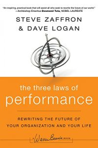 Baixar The Three Laws of Performance: Rewriting the Future of Your Organization and Your Life (J-B Warren Bennis Series) pdf, epub, eBook