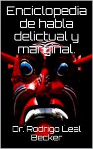 Baixar Enciclopedia de habla delictual y marginal. (Spanish Edition) pdf, epub, eBook