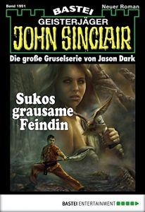 Baixar John Sinclair – Folge 1991: Sukos grausame Feindin (German Edition) pdf, epub, eBook