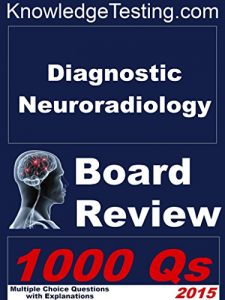 Baixar Diagnostic Neuroradiology Board Review (Board Review in Neuroradiology Book 1) (English Edition) pdf, epub, eBook