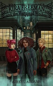 Baixar Kira Freeman and the Wasteland Witches (English Edition) pdf, epub, eBook