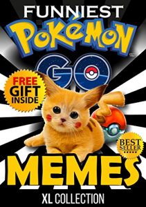 Baixar Pokemon Go Memes: Largest Collection With The Latest Funniest Pokemon Go Memes + FREE Gift Inside (Book 49) (Funny Memes – Pokemon Go Memes – Pokemon Comics … – Pokemon Funny Memes) (English Edition) pdf, epub, eBook