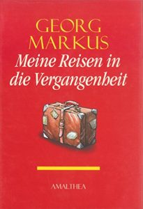 Baixar Meine Reisen in die Vergangenheit (German Edition) pdf, epub, eBook