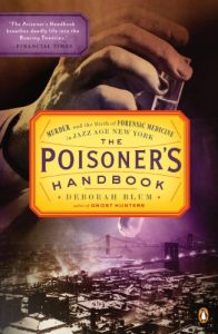 Baixar The Poisoner’s Handbook: Murder and the Birth of Forensic Medicine in Jazz Age New York pdf, epub, eBook