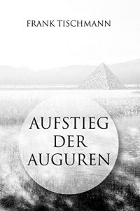 Baixar Aufstieg der Auguren (German Edition) pdf, epub, eBook