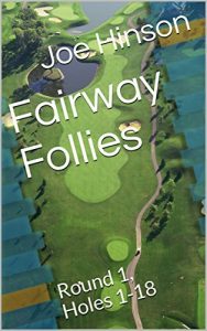 Baixar Fairway Follies: Round 1, Holes 1-18 (Fairway Follies Series) (English Edition) pdf, epub, eBook