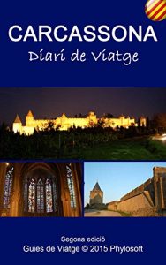 Baixar Guia de Viatge a Carcassona: Diari de Viatge (Catalan Edition) pdf, epub, eBook
