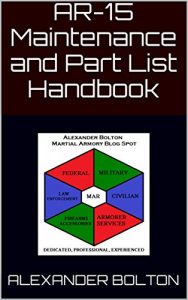 Baixar AR-15 Maintenance and Part List Handbook (English Edition) pdf, epub, eBook