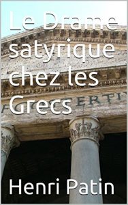 Baixar Le Drame satyrique chez les Grecs (French Edition) pdf, epub, eBook