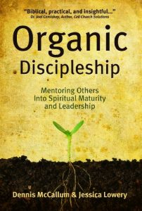 Baixar Organic Discipleship: Mentoring Others Into Spiritual Maturity and Leadership (Revised Edition) (English Edition) pdf, epub, eBook