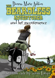 Baixar The Beardless Adventurer and her inconvenience: A first-time cycle trip across Europe (English Edition) pdf, epub, eBook