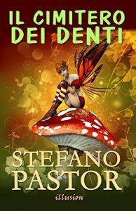 Baixar Il cimitero dei denti (Italian Edition) pdf, epub, eBook