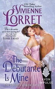 Baixar The Debutante Is Mine: The Season’s Original Series pdf, epub, eBook