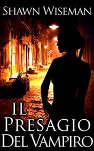 Baixar Il Presagio del Vampiro (Italian Edition) pdf, epub, eBook