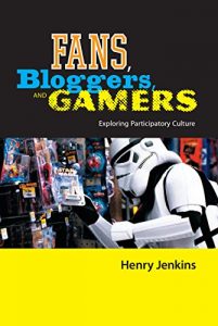 Baixar Fans, Bloggers, and Gamers: Exploring Participatory Culture pdf, epub, eBook