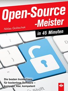 Baixar Open-Source-Meister in 45 Minuten (German Edition) pdf, epub, eBook
