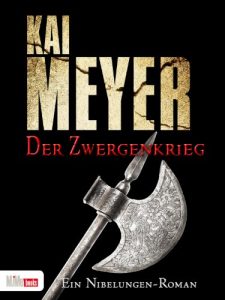 Baixar Der Zwergenkrieg: Ein Nibelungen-Roman (German Edition) pdf, epub, eBook