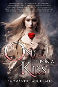 Baixar Once Upon A Kiss: 17 Romantic Faerie Tales (English Edition) pdf, epub, eBook