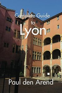 Baixar Complete Guide of Lyon (English Edition) pdf, epub, eBook