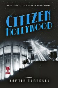 Baixar Citizen Hollywood: A Novel of Golden-Era Hollywood (Hollywood’s Garden of Allah Novels Book 3) (English Edition) pdf, epub, eBook