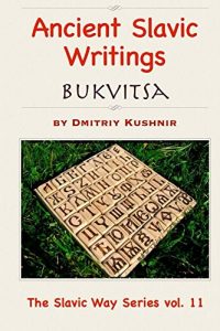 Baixar Ancient Slavic Writings: Bukvitsa (The Slavic Way Book 11) (English Edition) pdf, epub, eBook