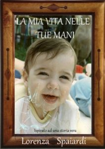 Baixar LA MIA VITA NELLE TUE MANI (Italian Edition) pdf, epub, eBook