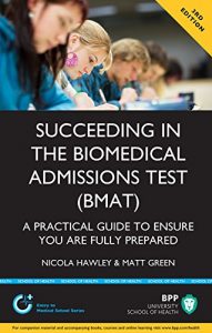 Baixar Succeeding in the Biomedical Admissions Test (BMAT): A practical guide to ensure you are fully prepared 3rd Edition pdf, epub, eBook