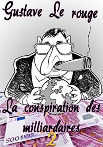 Baixar La conspiration des milliardaires tome 2 (annote) (French Edition) pdf, epub, eBook
