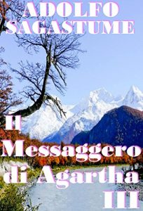Baixar Il Messaggero di Agartha III (Italian Edition) pdf, epub, eBook