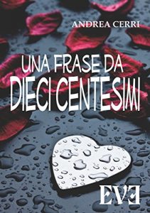 Baixar Una frase da dieci centesimi pdf, epub, eBook