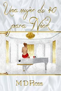 Baixar Una mujer de 40 para Nick (Spanish Edition) pdf, epub, eBook
