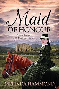 Baixar Maid of Honour: Regency Romance in the Shadow of Waterloo (English Edition) pdf, epub, eBook