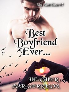 Baixar Best Boyfriend Ever… (Boy Next Door Book 7) (English Edition) pdf, epub, eBook