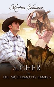 Baixar Sicher – Die McDermotts Band 6: Liebesroman (German Edition) pdf, epub, eBook