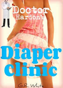 Baixar Doctor Hardon’s Diaper Clinic – ABDL Ageplay Medical Fetish (Dominated by the Doctor Book 8) (English Edition) pdf, epub, eBook