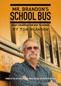 Baixar Mr. Brandon’s School Bus: What I Heard on the Way to School (English Edition) pdf, epub, eBook