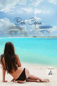 Baixar Eres mi paraiso (Spanish Edition) pdf, epub, eBook