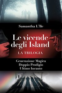 Baixar Le Vicende degli Island La Trilogia (Italian Edition) pdf, epub, eBook