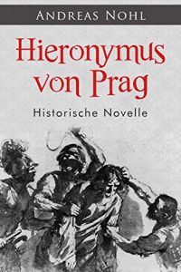 Baixar Hieronymus von Prag (Kindle Single) (German Edition) pdf, epub, eBook