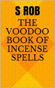 Baixar The Voodoo book of Incense Spells (English Edition) pdf, epub, eBook