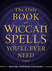 Baixar The Only Book of Wiccan Spells You’ll Ever Need (English Edition) pdf, epub, eBook
