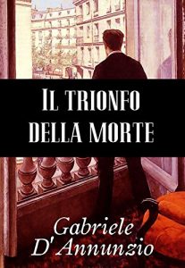 Baixar Il trionfo della morte (Italian Edition) pdf, epub, eBook