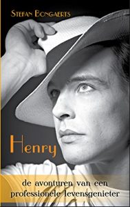 Baixar Henry, de avonturen van een professionele levensgenieter (Dutch Edition) pdf, epub, eBook