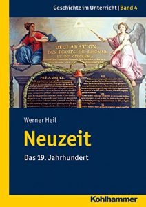 Baixar Neuzeit: Das 19. Jahrhundert (Geschichte im Unterricht) (German Edition) pdf, epub, eBook