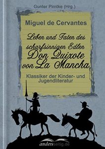 Baixar Leben und Taten des scharfsinnigen Edlen Don Quixote von La Mancha: Klassiker der Kinder- und Jugendliteratur (German Edition) pdf, epub, eBook