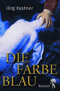 Baixar Die Farbe Blau pdf, epub, eBook
