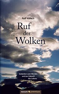 Baixar Ruf der Wolken: Gedanken zum Werden und zur Zukunft des Lebens (German Edition) pdf, epub, eBook