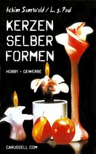 Baixar Kerzen selber formen: Hobby + Gewerbe (German Edition) pdf, epub, eBook